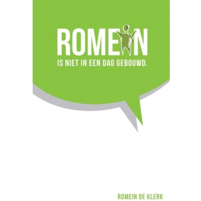 Romein Is Niet In Een Dag Gebouwd - Romein De Klerk