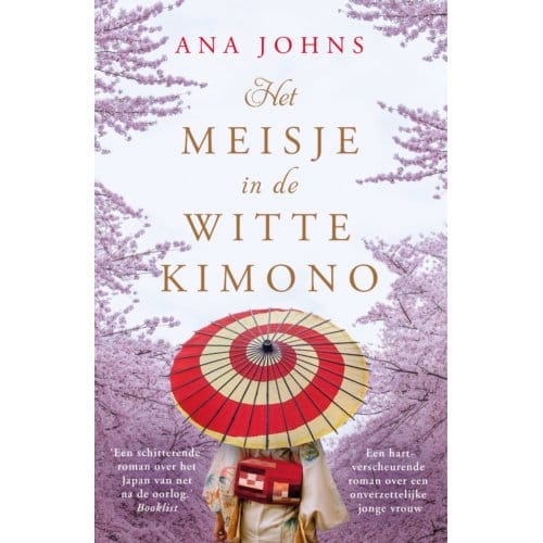Het Meisje In De Witte Kimono - Ana Johns