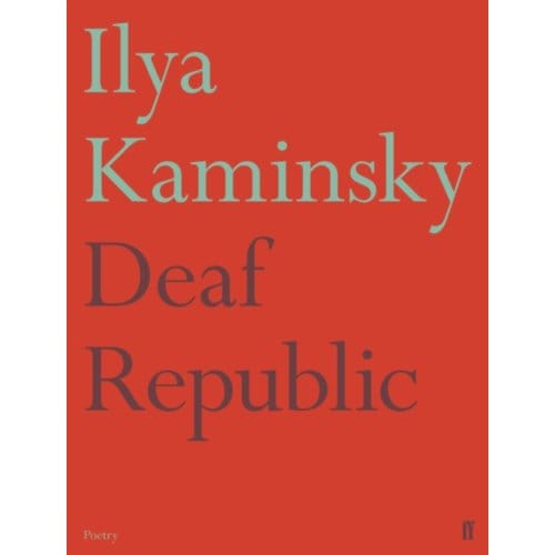 Deaf Republic - Ilya Kaminsky