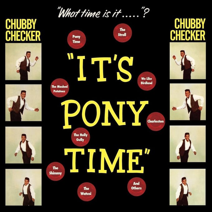 It's Pony Time - Chubby Checker