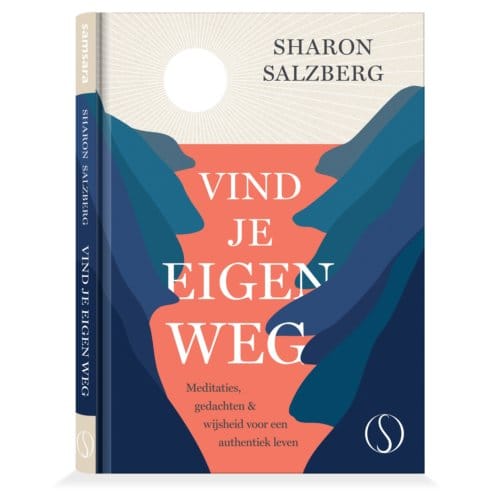 Vind Je Eigen Weg - Sharon Salzberg