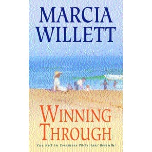 Winning Through (The Chadwick Family Chronicles, Book 3) - Marcia Willett