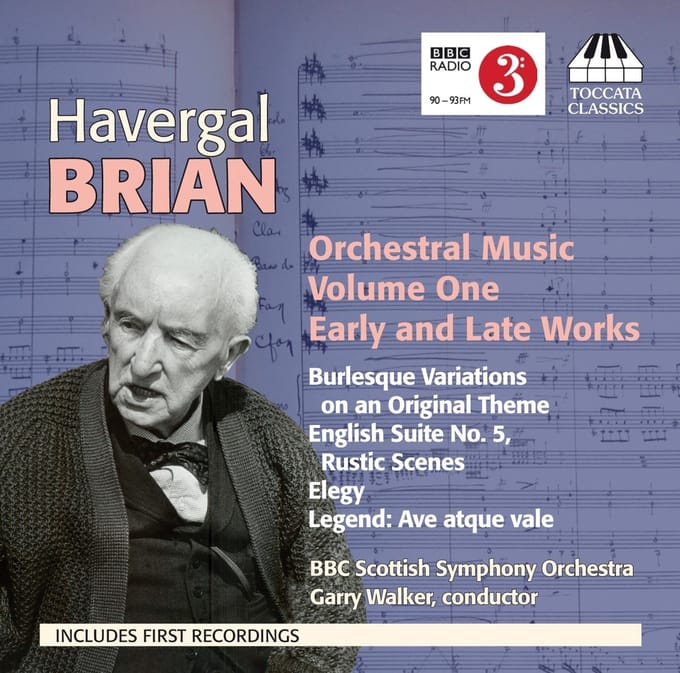 BBC Scottish Symphony Orchestra & Garry Walker - Brian: Orchestral Music Volume One (Early And Late Works) (CD)