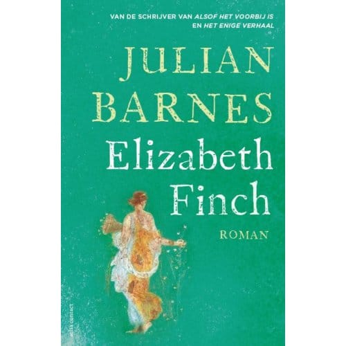 Elizabeth Finch - Julian Barnes