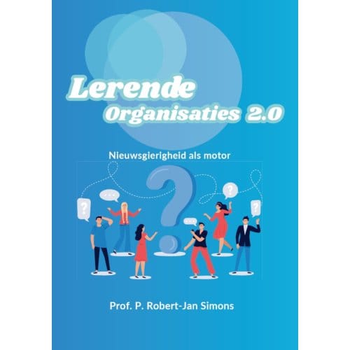 Lerende Organisaties 2.0 - Peter Robert-Jan Simons