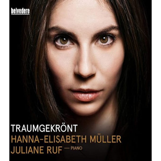 Hanna-Elisabeth Müller & Juliane Ruf - Traumgekrönt / Lieder (CD)