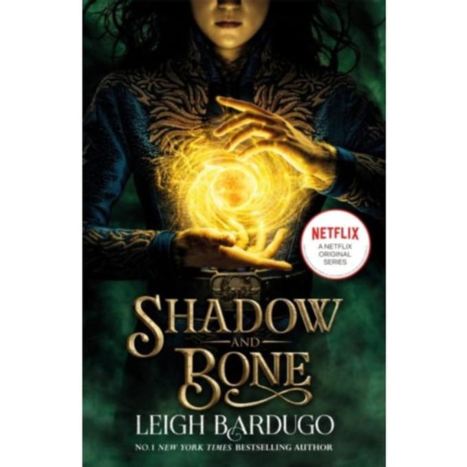 Shadow And Bone: A Netflix Original Series - Shadow And Bone - Leigh Bardugo