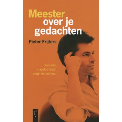Meester Over Je Gedachten - Pieter Frijters