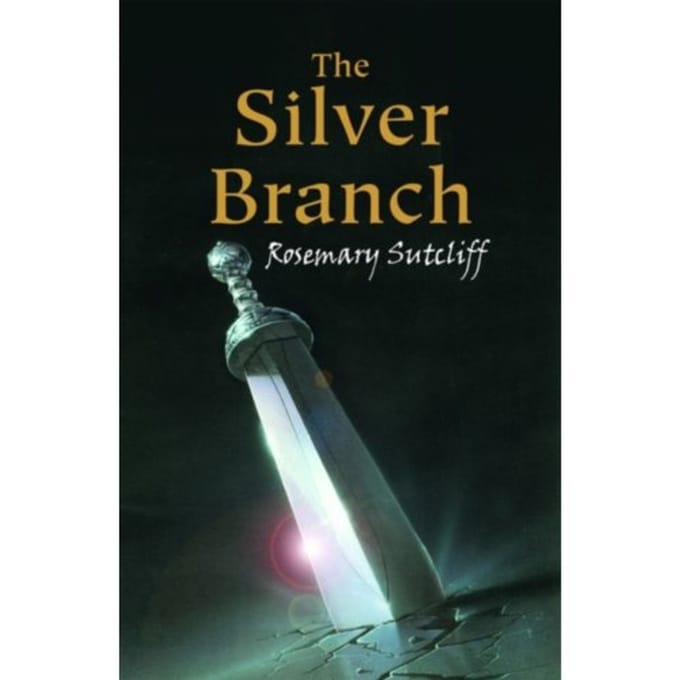 The Silver Branch - Rosemary Sutcliff