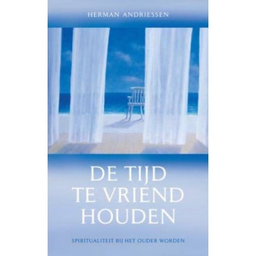 De Tijd Te Vriend Houden - H. Andriessen