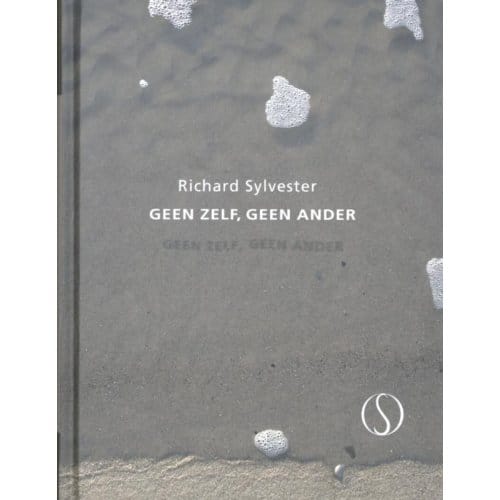 Geen Zelf, Geen Ander - Richard Sylvester
