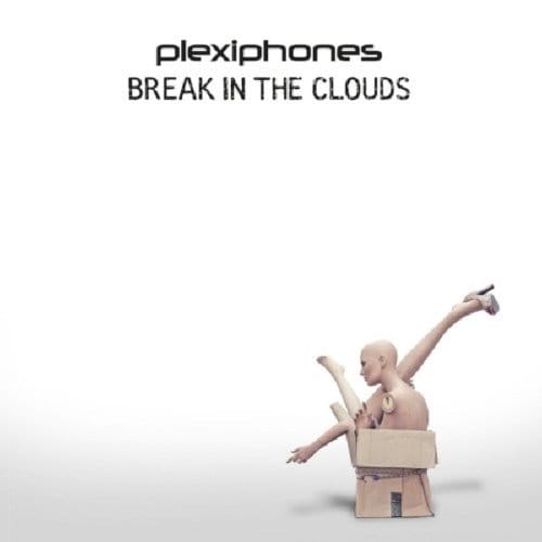 Break In The Clouds - Plexiphones