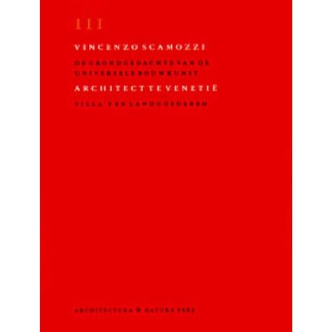 Vincenzo Scamozzi / Iii Villa's En Landgoederen - K. Ottenheym