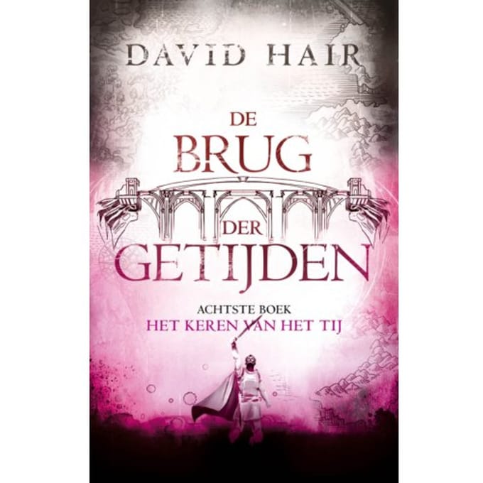 Het Keren Van Het Tij - De Brug Der Getijden - David Hair
