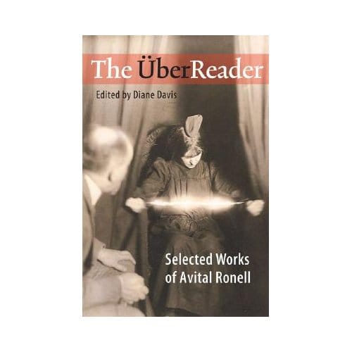The Uberreader - Ronell, Avital