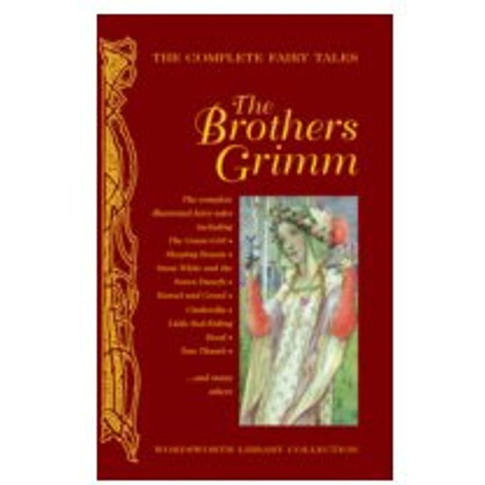 Complete Grimm's Fairy Tales - The Brothers Grimm