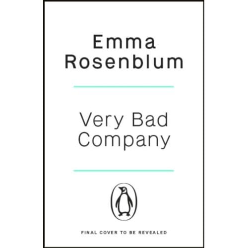 Very Bad Company - Emma Rosenblum