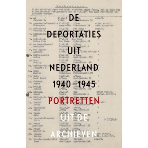 De Deportaties Uit Nederland 1940-1945 - Guus Luijters