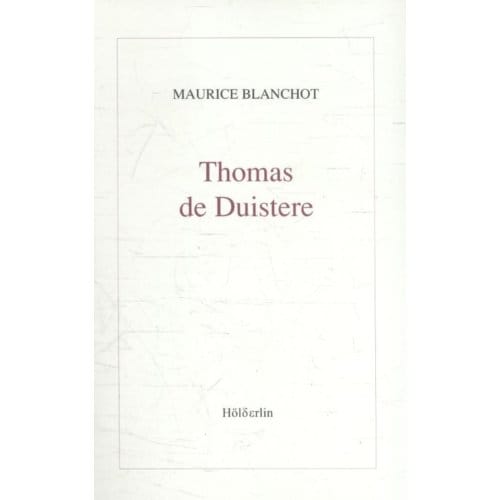 Thomas De Duistere - Maurice Blanchot