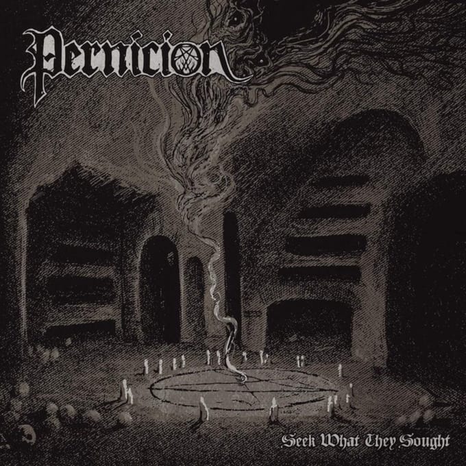 Pernicion - Seek What They Sought (CD)