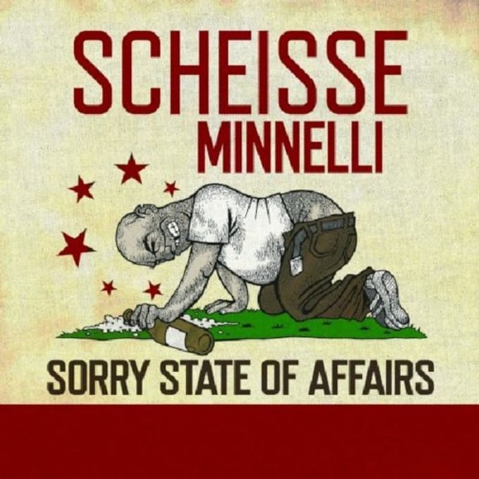 Sorry State Of Affairs - Scheisse Minnelli