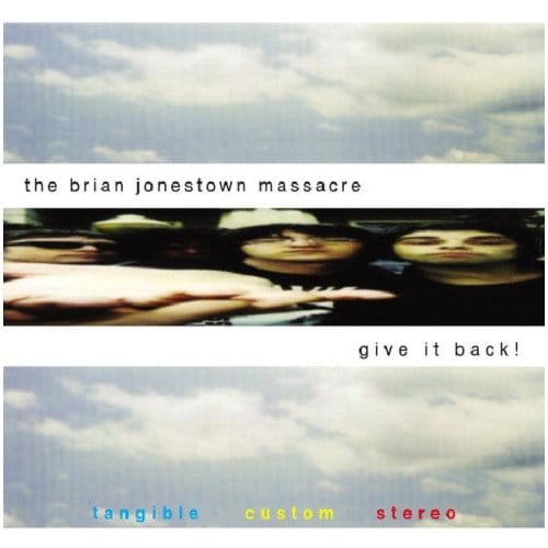 Give It Back! - Brian Jonestown Massacre