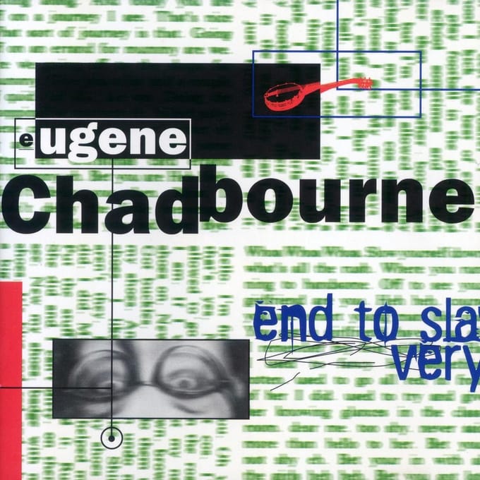 Eugene Chadbourne - End Tos Slavery (CD)