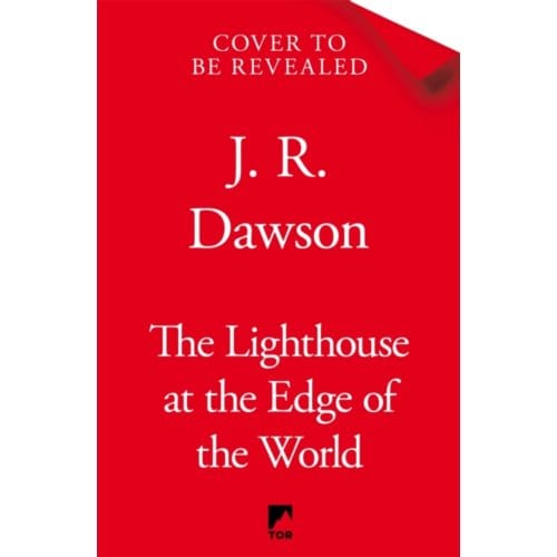 The Lighthouse At The Edge Of The World - J. R. Dawson
