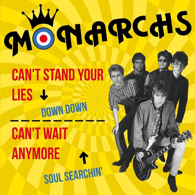 Monarchs - Can't Stand Your Lies / Down Down / Can't Wait Anymore / Soul Searchin' (7" Single)