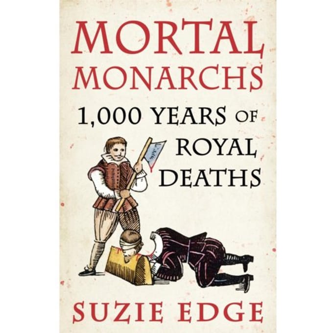 Mortal Monarchs - Suzie Edge