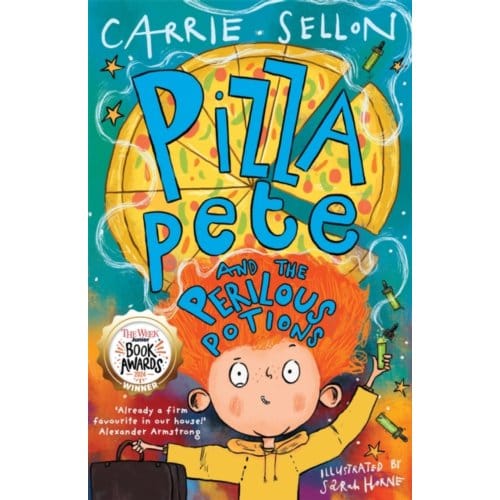 Pizza Pete And The Perilous Potions - Pizza Pete - Carrie Sellon