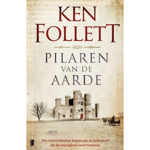 Pilaren Van De Aarde - Kingsbridge - Ken Follett