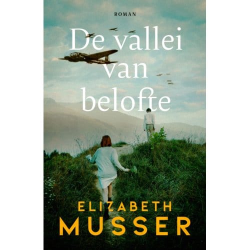 De Vallei Van Belofte - Elizabeth Musser