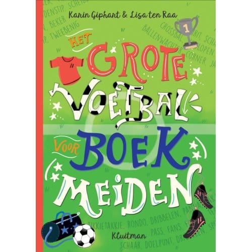 Het Grote Voetbalboek Voor Meiden - Karin Giphart