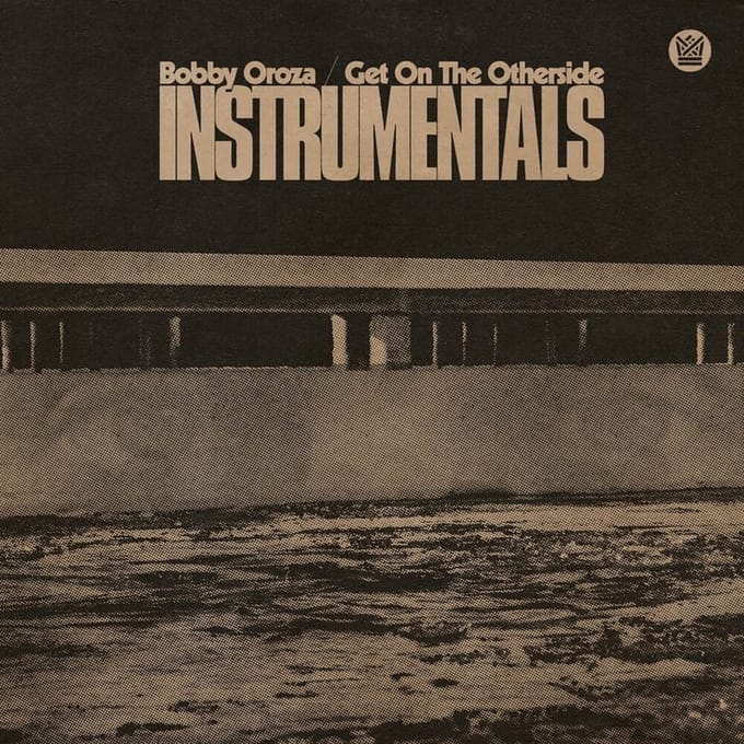 Get On The Otherside (Instrumentals / Clear Green) - Bobby Oroza