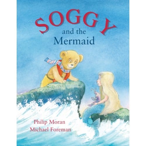 Soggy And The Mermaid - Phillip Moran