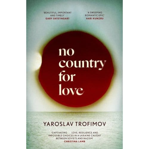 No Country For Love - Yaroslav Trofimov