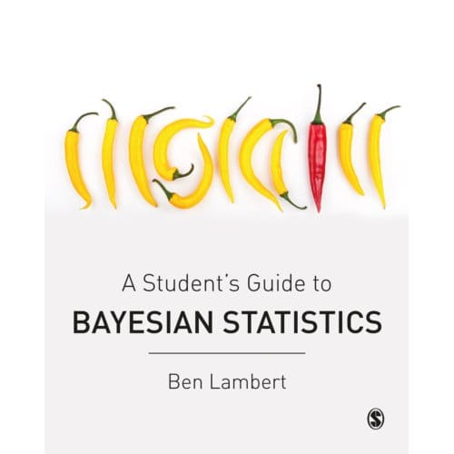 A Student's Guide To Bayesian Statistics - Lambert, Ben