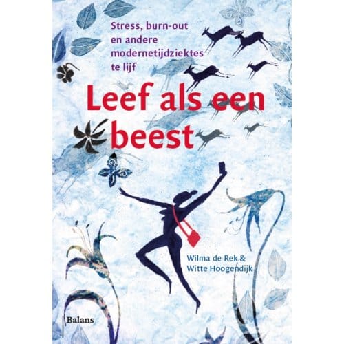 Leef Als Een Beest - Wilma de Rek
