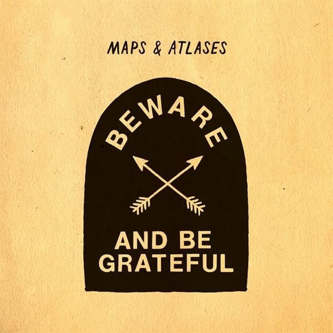 Beware And Be Grateful - Maps & Atlases