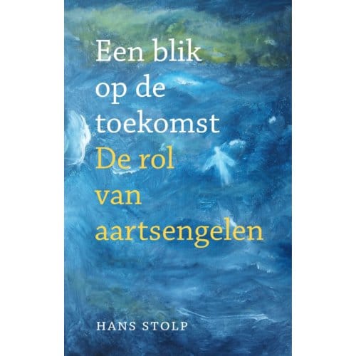 Een Blik Op De Toekomst - Hans Stolp