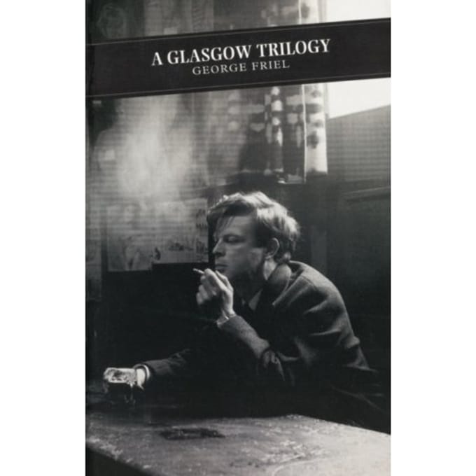A Glasgow Trilogy - Canongate Classics - George Friel