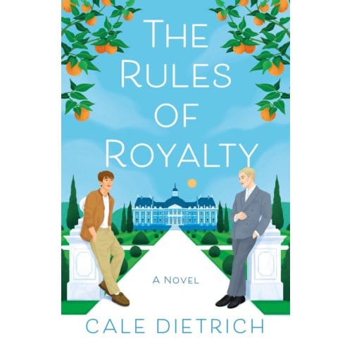 The Rules Of Royalty - Wednesday Books - Cale Dietrich