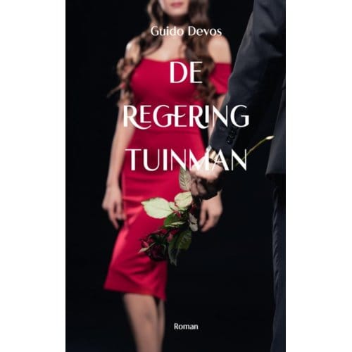 De Regering Tuinman - Guido Devos