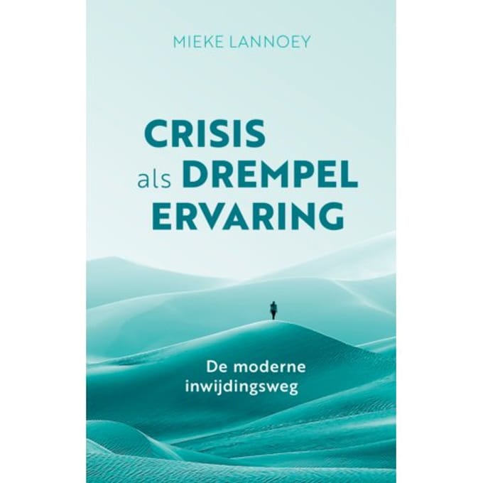 Crisis Als Drempelervaring - Mieke Lannoey