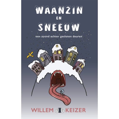 Waanzin En Sneeuw - Willem Keizer