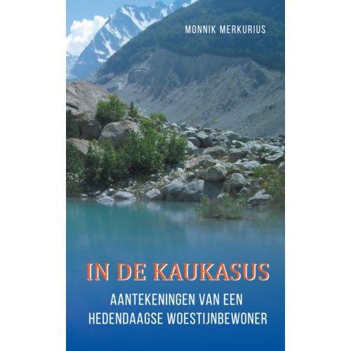 In De Kaukasus - Merkurius Monnik