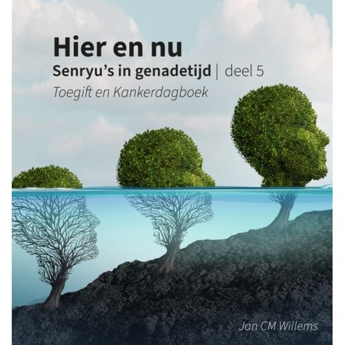 Senryu’s In Genadetijd - Hier En Nu - Jan Cm Willems