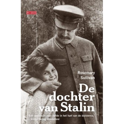 De Dochter Van Stalin - Rosemary Sullivan