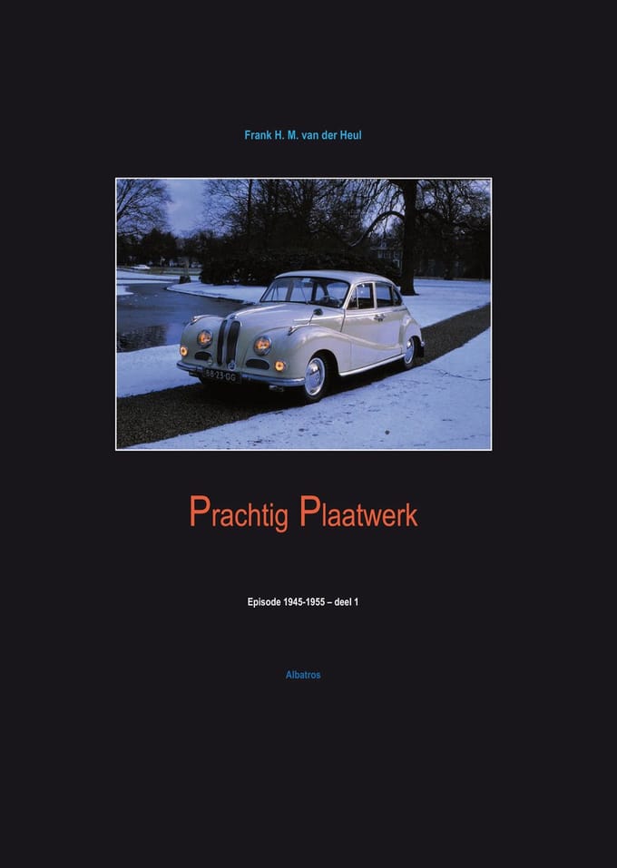 Prachtig Plaatwerk / Deel 1 - Frank Heul